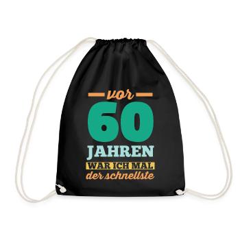 Sechszig 60 Jahre Sechszehnter Geburtstag - Turnbeutel - Schwarz - Vorne