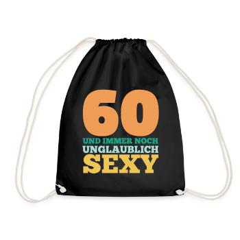 Sechszig 60 Jahre Sechszehnter Geburtstag - Turnbeutel - Schwarz - Vorne