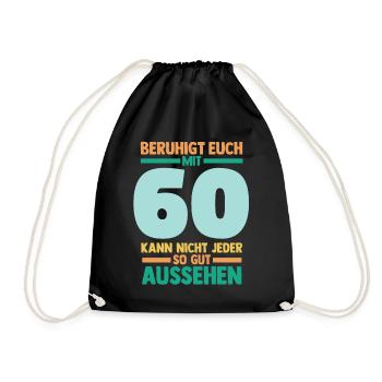 Sechszig 60 Jahre Sechszehnter Geburtstag - Turnbeutel - Schwarz - Vorne
