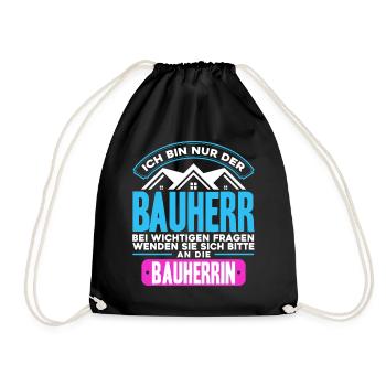 Ich Bin Nur der Bauherr - Turnbeutel - Schwarz - Vorne