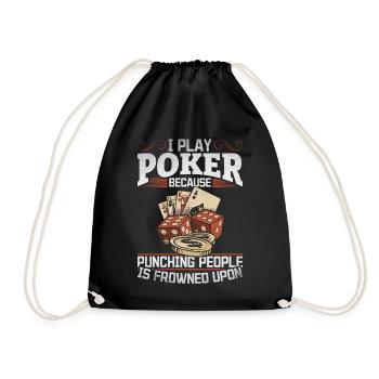 I Play Poker Because Punching People Is Frowned Up - Drawstring Bag - black - Front