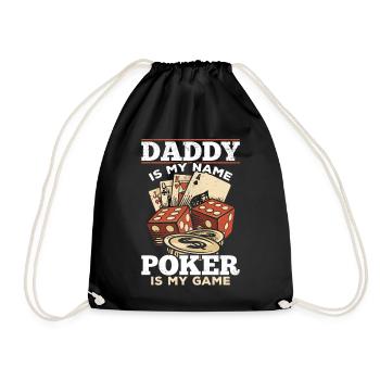 Poker Player Daddy Is My Name Poker Is My Game - Drawstring Bag - black - Front