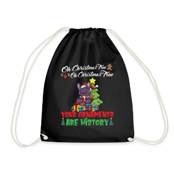 Oh Christmas Tree Your Ornaments Are History - Drawstring Bag - black - Front