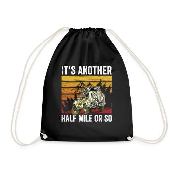 It's still half a mile or so hike - Drawstring Bag - black - Front