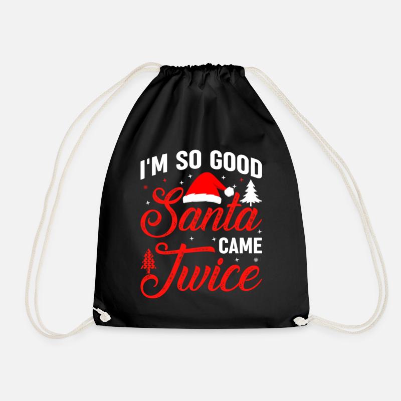 Ich bin so gut Santa Came Twice Naughty Ugly Dirty - Turnbeutel - Schwarz