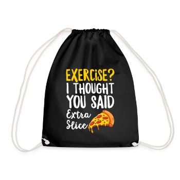 Exercise I Thought You Said Extra Slice Food - Drawstring Bag - black - Front