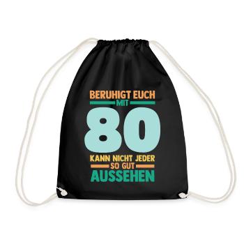 Achtzig 80 Jahre Achtzigster Geburtstag - Turnbeutel - Schwarz - Vorne