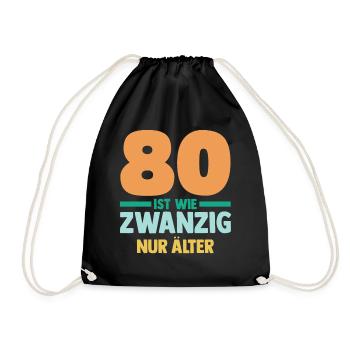 Achtzig 80 Jahre Achtzigster Geburtstag - Turnbeutel - Schwarz - Vorne