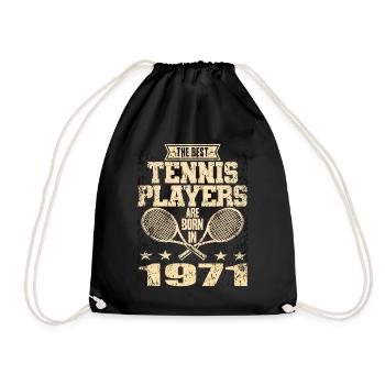 The Best Tennis Players Are Born In 1971 - Turnbeutel - Schwarz - Vorne