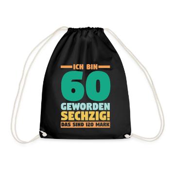 Sechszig Sechszehnter 60 Jahre Geburtstag - Turnbeutel - Schwarz - Vorne