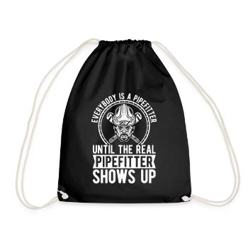 Pipefitter Everybody Is A Pipefitter Until Laborer - Drawstring Bag - black - Front