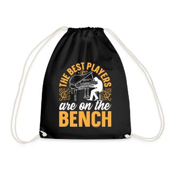 The Best Players Are On The Bench I Piano Pianist - Drawstring Bag - black - Front