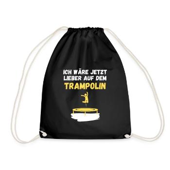 Ich wäre jetzt lieber auf dem Trampolin - Turnbeutel - Schwarz - Vorne