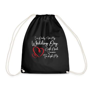 Wedding Day Typography Couple Funny Quotes - Drawstring Bag - black - Front