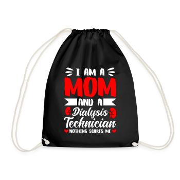 Dialysis Technician I'm A Mom And A Dialysis Nurse - Drawstring Bag - black - Front