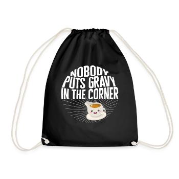 Thanksgiving Shirt, Nobody Puts Gravy In The - Drawstring Bag - black - Front