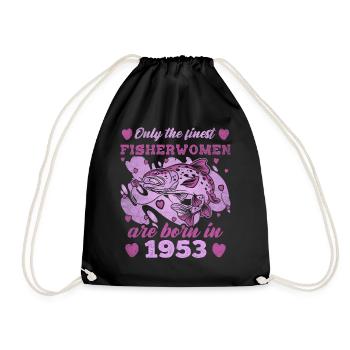 Finest Fisherwomen Born 1953 Womens 70th Birthday - Turnbeutel - Schwarz - Vorne