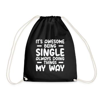 Awesome Single Independent Solo Single Quotes - Drawstring Bag - black - Front