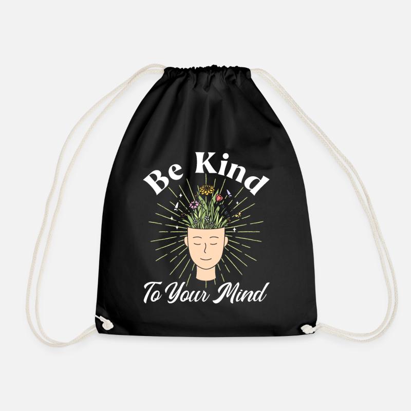 Be Kind To Your Mind - Turnbeutel - Schwarz