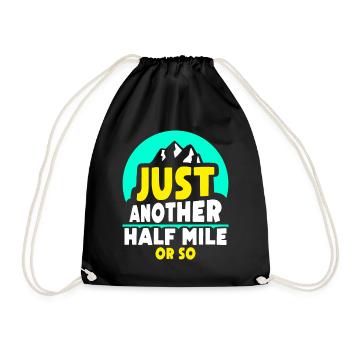 Only half a mile or so hike - Drawstring Bag - black - Front