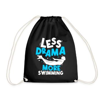 Weniger Drama Mehr Schwimmen Schwimmer Sprüche - Turnbeutel - Schwarz - Vorne