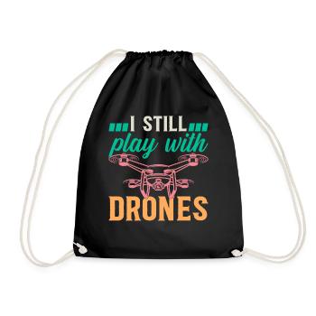Drone - I Still Play With Drones - Quadcopter Dron - Drawstring Bag - black - Front