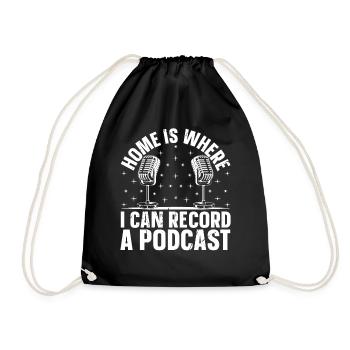 Podcast - Home Is Where I Can Record A Podcast - Turnbeutel - Schwarz - Vorne