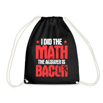 J’ai fait le calcul La réponse est Bacon - Sac de sport léger - noir - Devant