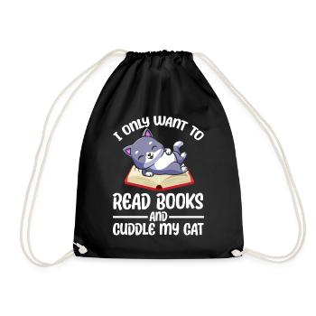 I Only Want To Read Books And Cuddle My Cat - Turnbeutel - Schwarz - Vorne