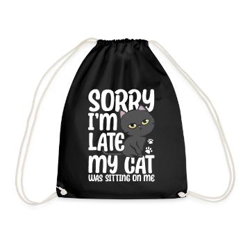 Sorry Im Late My Cat Was Sitting On Me - Drawstring Bag - black - Front