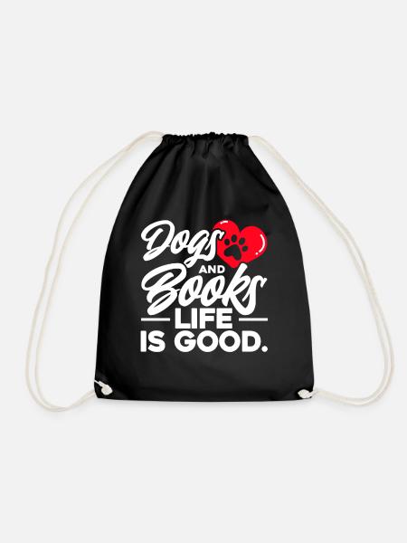 Dogs And Books Life Is Good - Turnbeutel - Schwarz