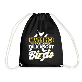 Warning May Spontaneously Talk About Birds - Drawstring Bag - black - Front