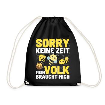KEINE ZEIT MEIN VOLK BRAUCHT MICH Bienen Honig - Turnbeutel - Schwarz - Vorne