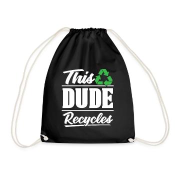 Recycling This Dude Recycles Eco Friendly Recycler - Turnbeutel - Schwarz - Vorne