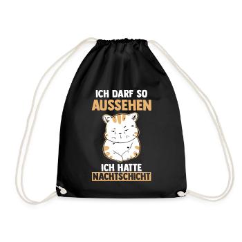 Ich Darf So Aussehen Ich Hatte Nachtschicht Katze - Turnbeutel - Schwarz - Vorne