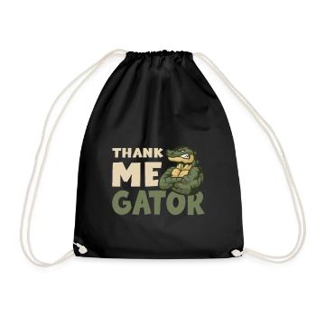 Thank Me Gator Alligator Krokodil - Turnbeutel - Schwarz - Vorne