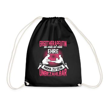 Ergotherapeutin zu sein ist eine Ehre Ergotherapie - Turnbeutel - Schwarz - Vorne
