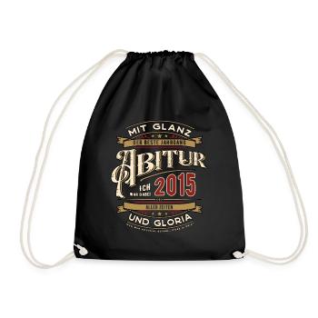 Abi Jahrgang 2015 Ich war dabei Abitur Treffen - Turnbeutel - Schwarz - Vorne