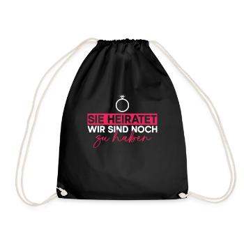 Sie Heiratet Wir Sind Noch Zu Haben JGA - Turnbeutel - Schwarz - Vorne