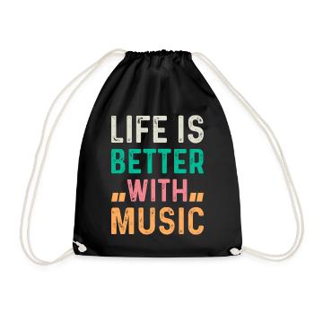 Musician Music Lover - Life Is Better With Music - Turnbeutel - Schwarz - Vorne