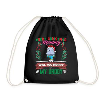 Merry Christmas Mommy And Will You Merry My Daddy - Turnbeutel - Schwarz - Vorne