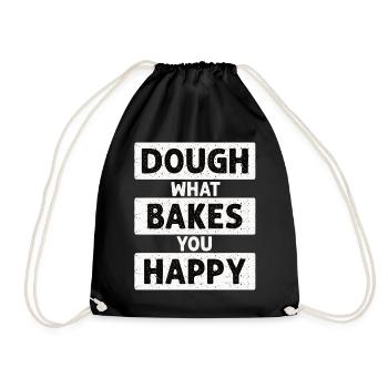 Dough What Bakes You Happy Bäckerei - Turnbeutel - Schwarz - Vorne