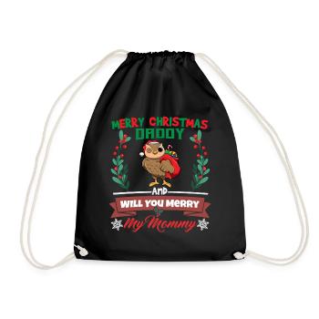 Merry Christmas Daddy And Will You Merry My Mommy - Turnbeutel - Schwarz - Vorne