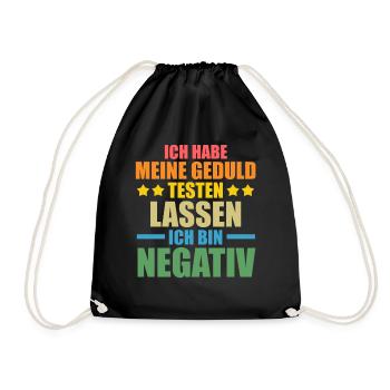 Ich Habe Meine Geduld Testen Lassen Ich Bin Negati - Turnbeutel - Schwarz - Vorne