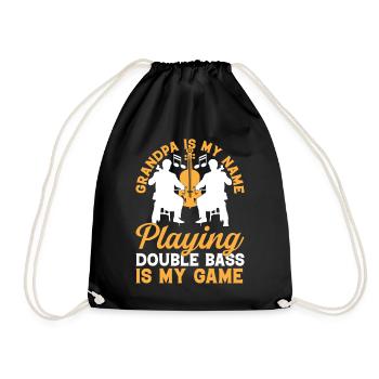 Grandpa Is My Name Playing Double Bass Is My Game - Drawstring Bag - black - Front