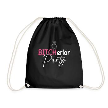 Bitcherlor Party Hen Party Bride Bachelor Party - Drawstring Bag - black - Front