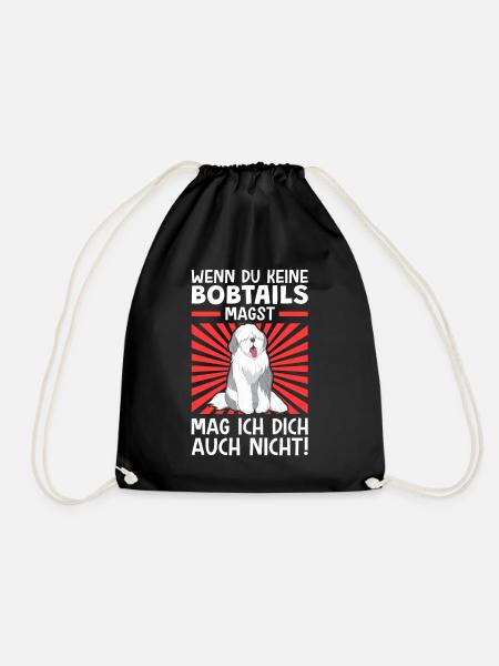 Wenn du Bobtails nicht magst Altenglischer Bobtail - Turnbeutel - Schwarz