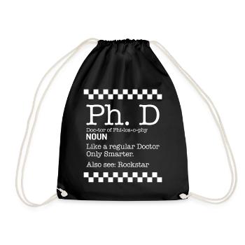 PHD Shirt, Ph.D Definition Noun Funny Doctorate - Drawstring Bag - black - Front