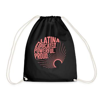 Mexicana Shirt, Latina Educated Powerful Proud - Drawstring Bag - black - Front