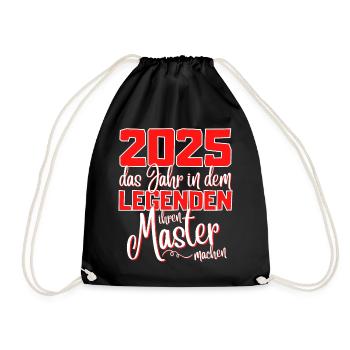Master 2025 Abschluss Studium Spruch Legende - Turnbeutel - Schwarz - Vorne